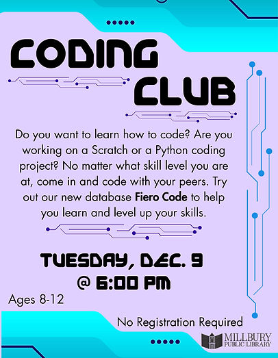 Coding Club 12/9/25 at 6 pm. No registration required.