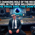 The Changing Role of the Record Label in the New Millennium: The Pros and the Don'ts