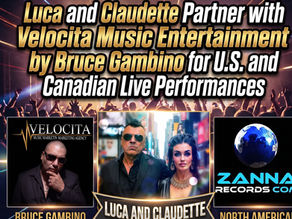 Luca and Claudette start collaboration with Velocita Music Entertainment by Bruce Gambino for U.S. and Canadian Live Performances