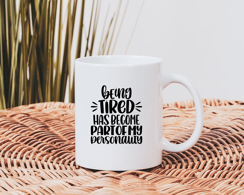 Tired Is Part of My Personality