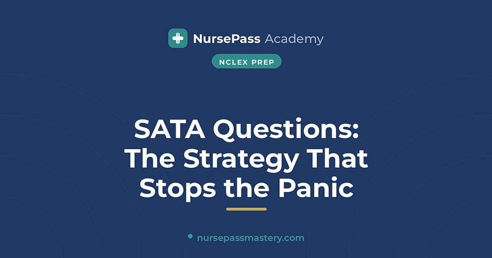 Select-All-That-Apply NCLEX Questions: The Strategy That Stops the Panic
