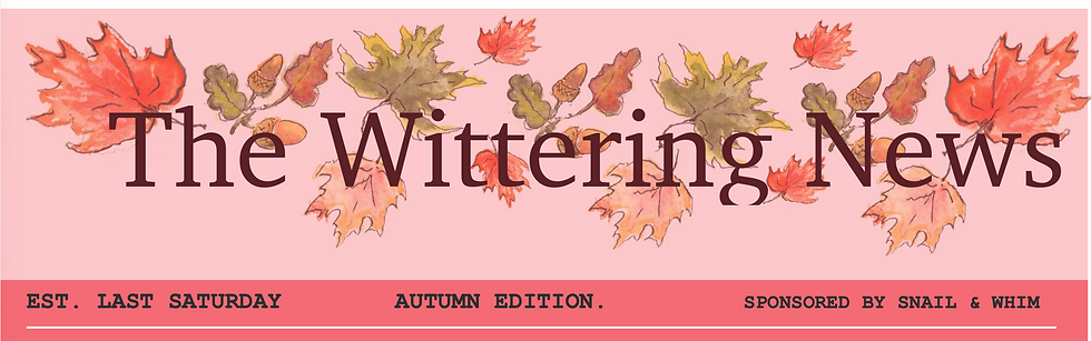 digital illustration of a banner headline for The Wittering News.Autumn edition with colourful leaves. established many moons ago sponsored by Snail & Whim