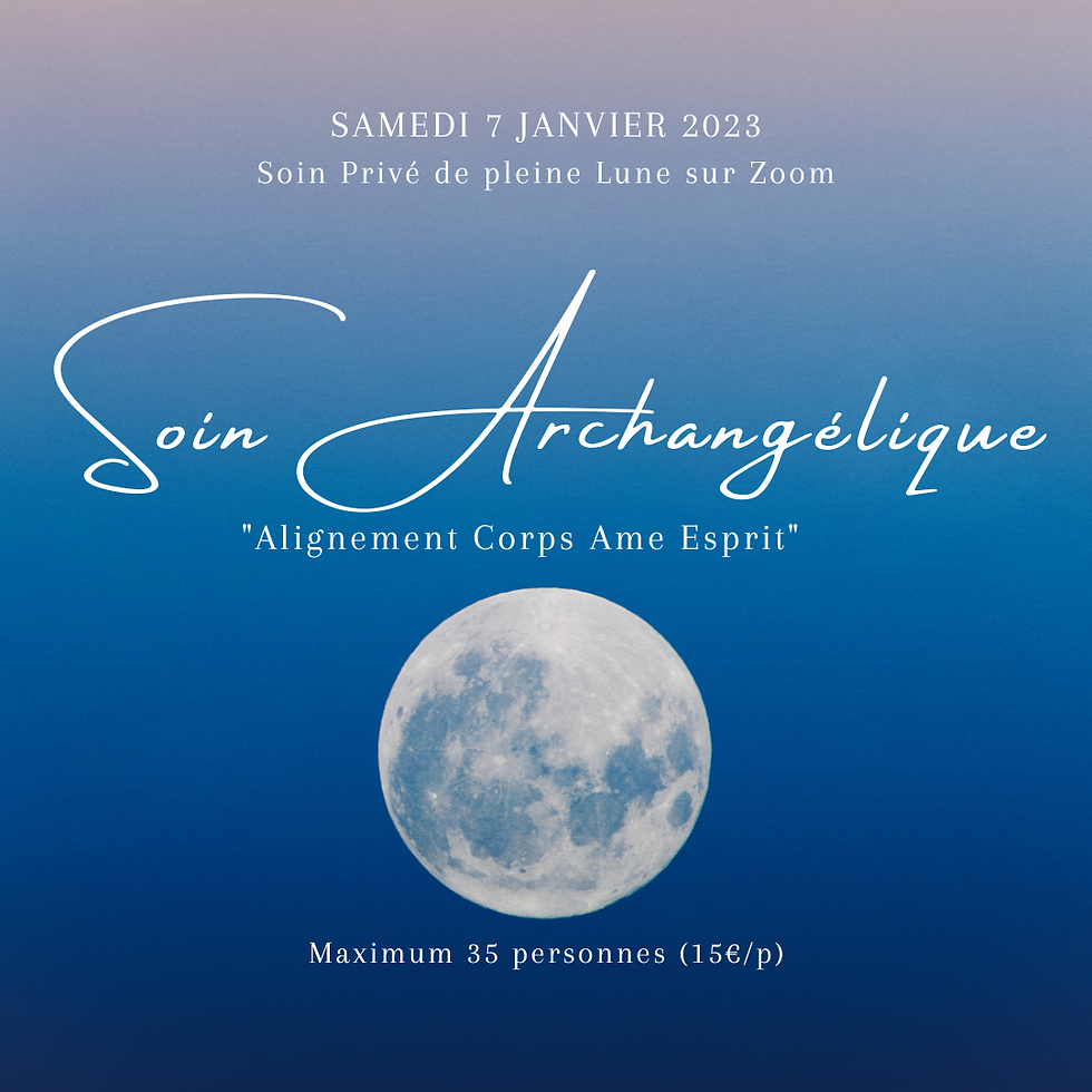 Soin Archangélique : Pleine Lune 07-01-2023