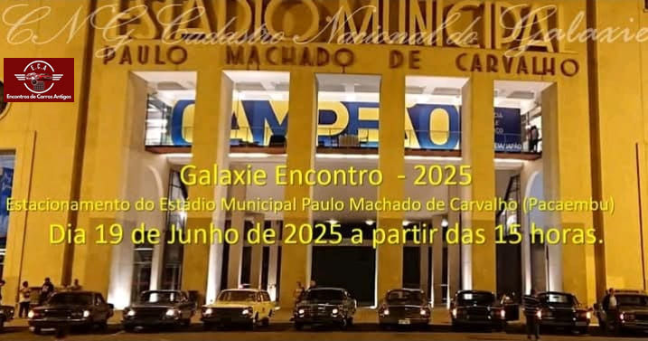 Encontro Nacional de Ford Galaxie 2025, Pacaembu - São Paulo, SP