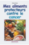 Mes aliments protecteurs contre le cancer
