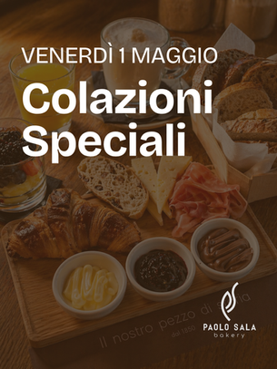 Venerdì 1° maggio da Paolo Sala Bakery arrivano le colazioni speciali