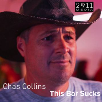2911 Media Press Release: Chas Collins "This Bar Sucks"
