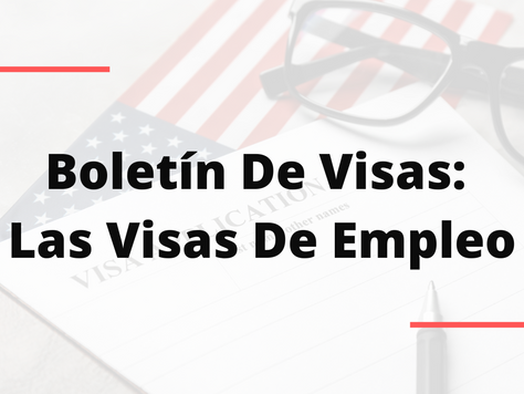 Boletín De Visas: Las Visas De Empleo
