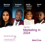 Marketing in Nigeria in 2024: Aim One Company Forecast