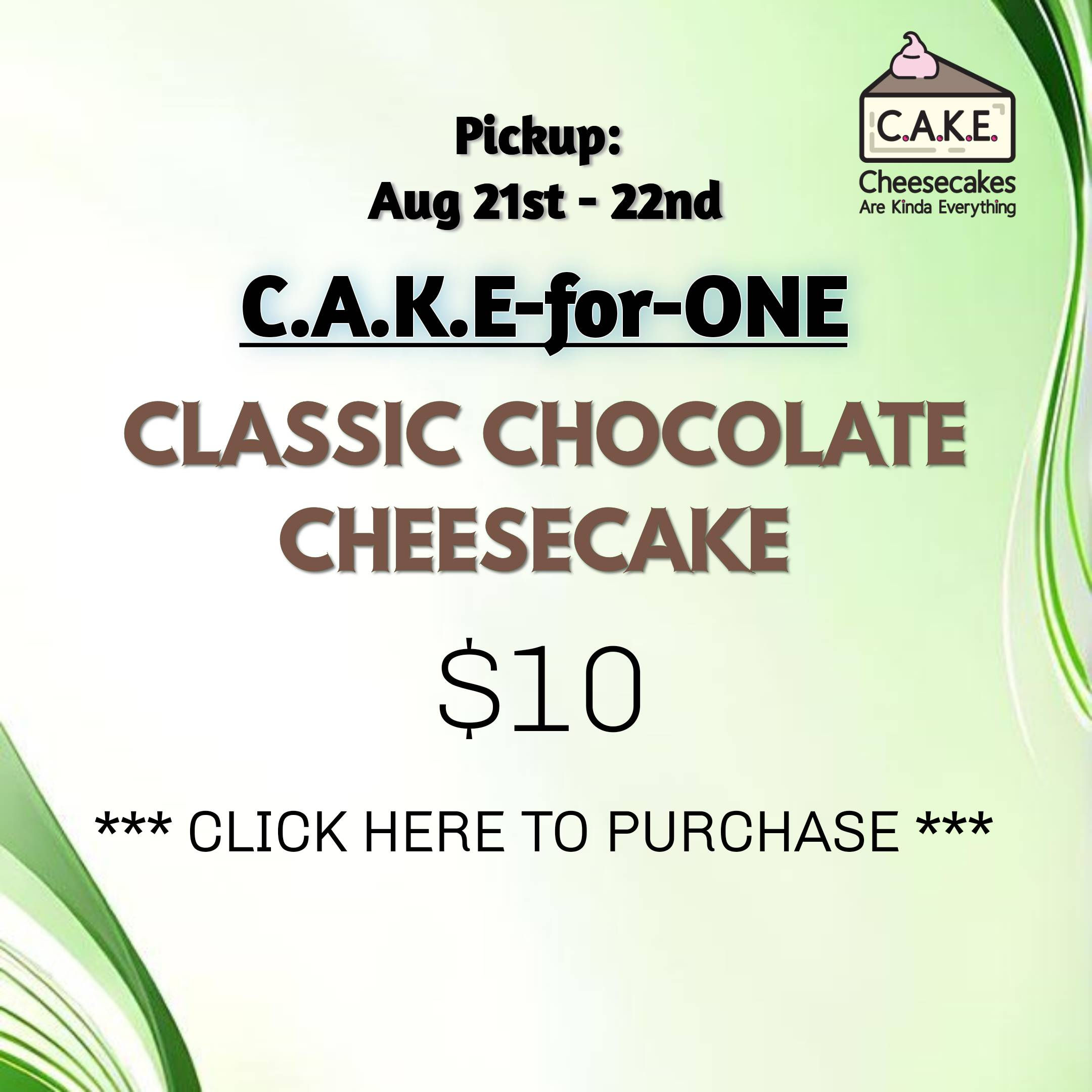 C.A.K.E for ONE -  CLASSIC CHOCOLATE CHEESECAKE