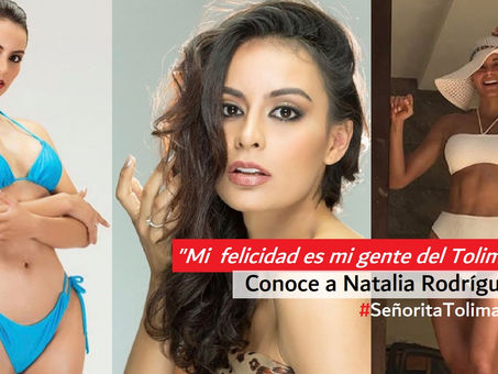Conoce a Natalia Rodríguez, Señorita Tolima al Concurso Nacional de Belleza