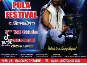 Get Ready to Groove: Pula Festival of African Music Celebrates Living Legend Dr. Sello Galane