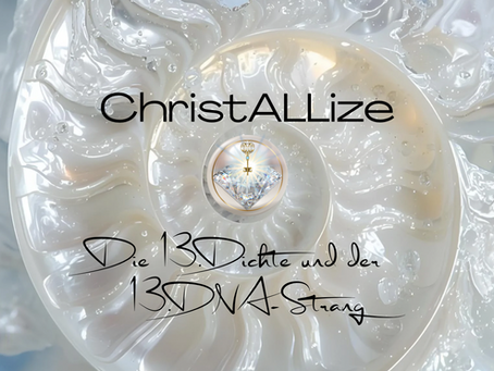 The 13th density and the 13th DNA strand in relation to our work in ChristALLize