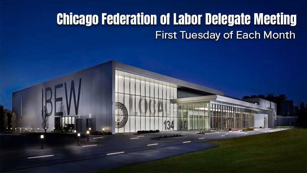 Chicago Federation of Labor (AFL-CIO) Delegate Meeting