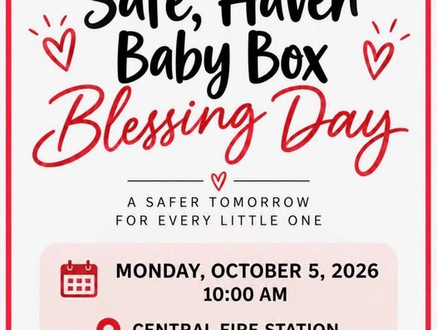 Central Fire Station Adds Anonymous Infant Surrender Option with New Safe Haven Baby Box Blessing Ceremony 