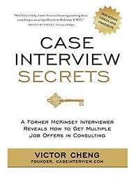 Case Interview Secrets: A Former McKinsey Interviewer