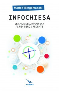 Un libro per voi: "Infochiesa" di Matteo Bergamaschi