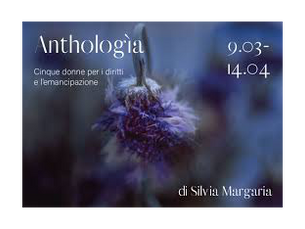 “Anthologìa”, settimana di chiusura al Polo del ‘900 