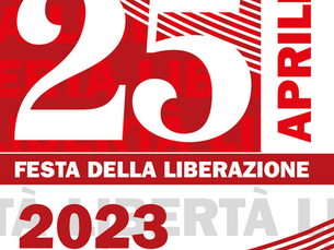 25 aprile, festa di libertà e di fiducia nel futuro