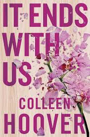 Book Review - It Ends with Us by Colleen Hoover