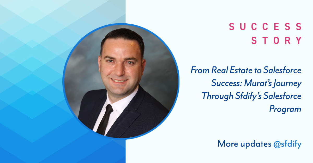 Murat's Success Story with Salesforce Bootcamp
