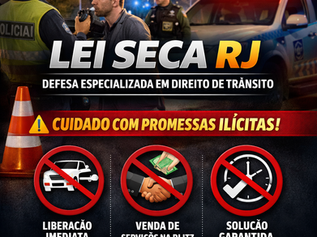 Lei Seca RJ – Advogado Especialista em Direito de Trânsito