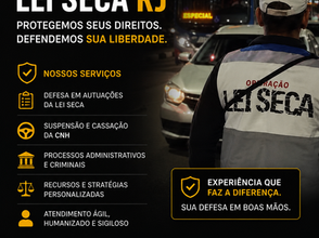 Lei Seca RJ: seus direitos não podem ser ignorados.
