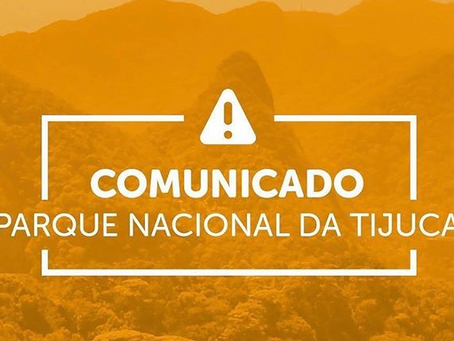 COMUNICADO - PARQUE NACIONAL DA TIJUCA