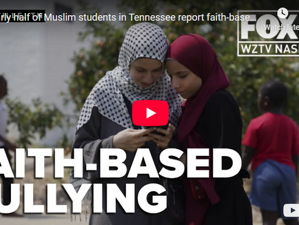 WZTV Nashville - Nearly half of Muslim students in Tennessee report faith-based bullying, new report claims
