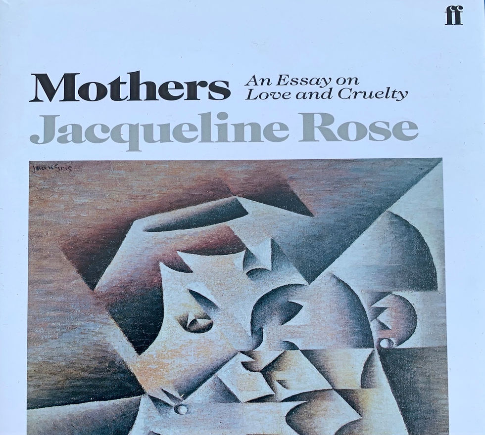 Jacqueline Rose MOTHERS