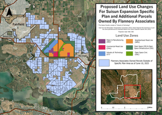 Map: Proposed Land Use Changes For Suisun Expansion Specific Plan and Additional Parcels Owned by Flannery Associates