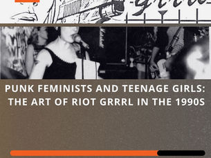 Listen Now - Riot Grrrl: The Art of Resistance Podcast newsletter