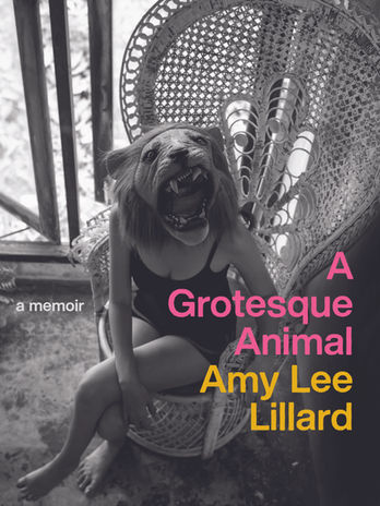 A woman sits in a wicker chair and wears a fake tiger head. The title card says A Grotesque Animal: A Memoir by Amy Lee Lillard