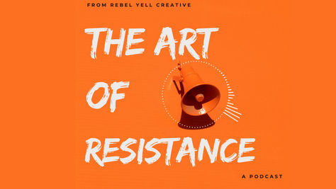 The Art of Resistance Podcast: Coming Sept 1