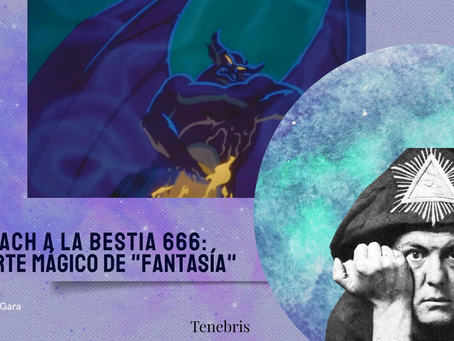 De Bach a la Bestia 666: El Arte Mágico de "Fantasía" por Gara Lacaba