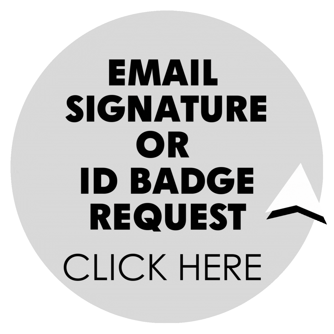 EMAIL SIGNATURE &OR ID BADGE REQUEST.gif