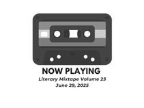 Literary Mixtape Volume 23