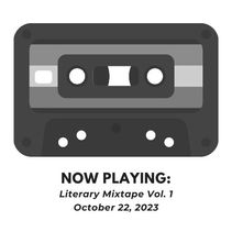 Literary Mixtape Vol. 1