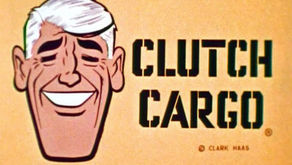 Clutch Cargo                                          The Rustlers      