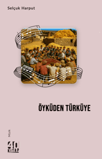 Öyküden Türküye Selçuk Harput 40 Kitap