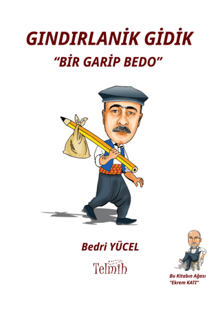 Gındırlanik Gidik Bedri Yücel Telmih Kitap