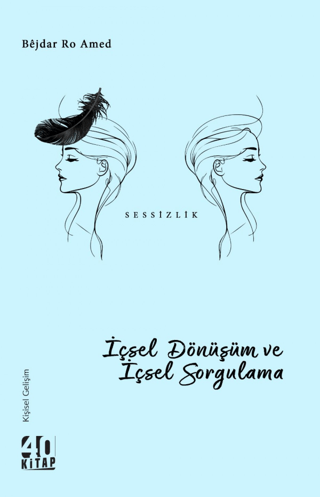 İçsel Dönüşüm ve İçsel Sorgulama Bejar Ro Amed 40 Kitap