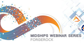 Midships Webinars 2021 – ForgeRock Series