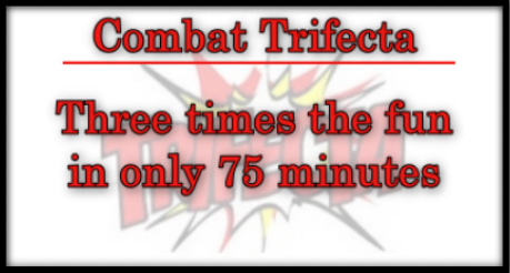 Combat Trifecta