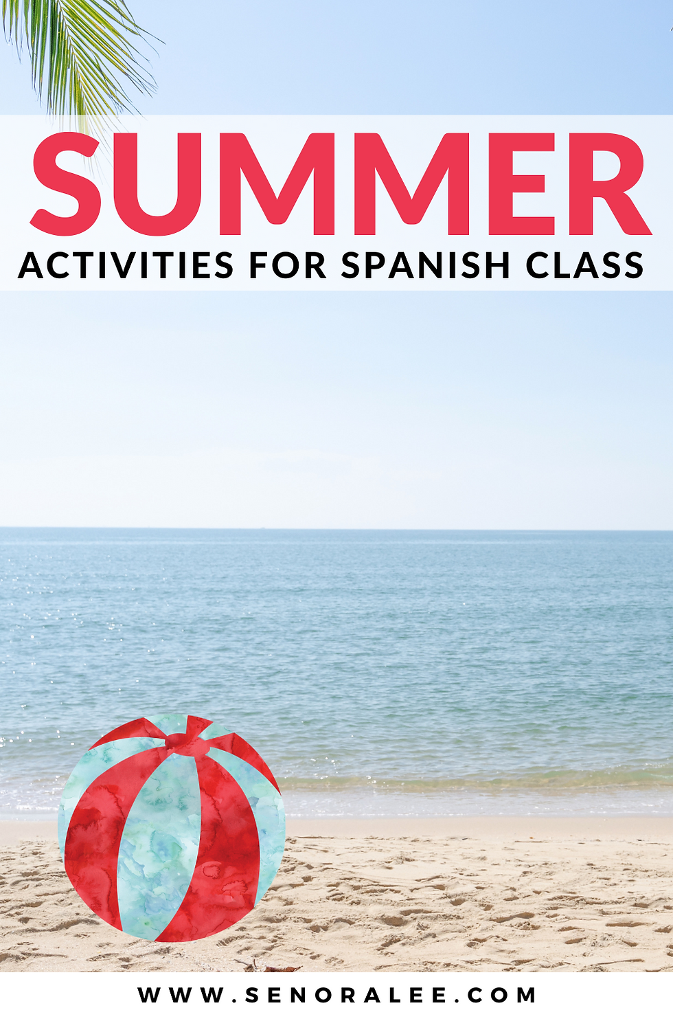 Summer Activities in Spanish - Teach Summer related vocabulary words in Spanish Class