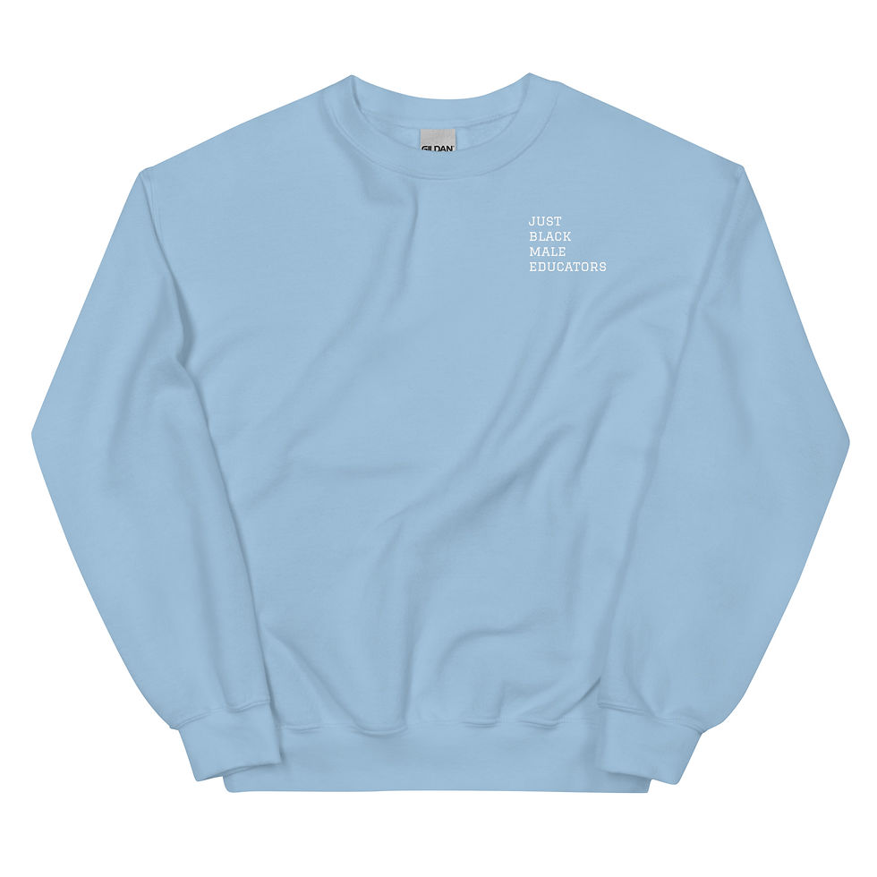 Thumbnail: Just Black Male Educators Sweatshirts