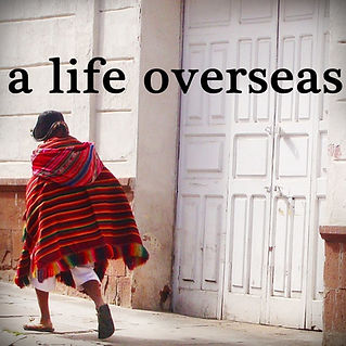 A Life Overseas