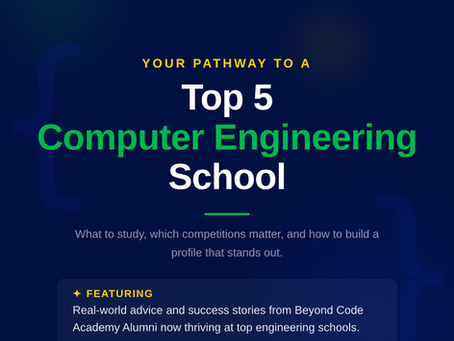 How to Get Into a Top 5 Computer Engineering School: The Complete Roadmap for Students (and Their Parents)