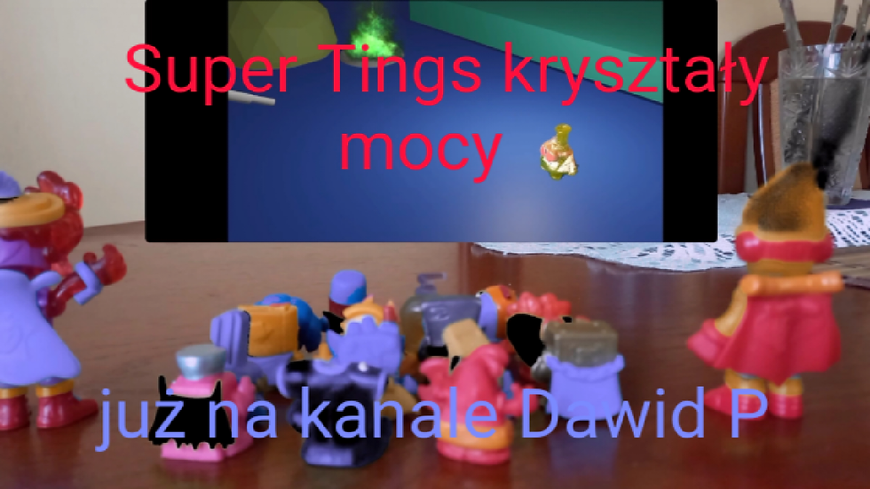 Super Tings kryształy mocy już na kanale Dawid P