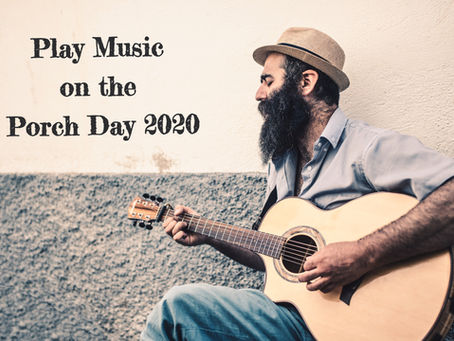 "Play Music On The Porch Day" will be Rockin' a Neighborhood Near You
